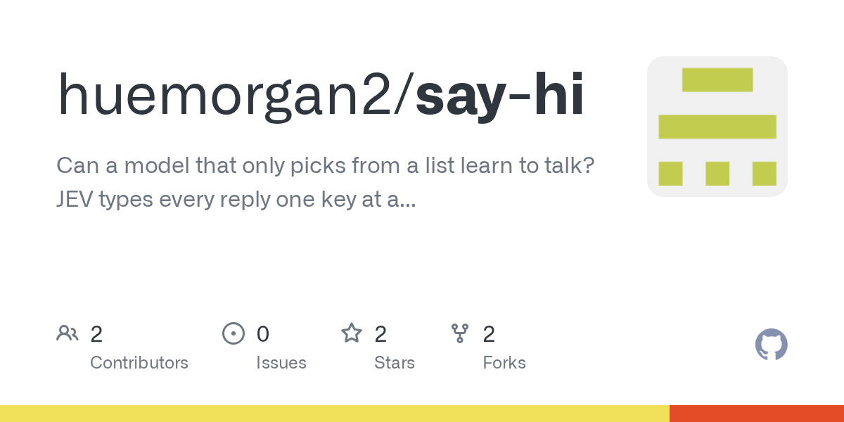 Say-hi Tests Whether a Choice-Only Model Can Learn to Talk