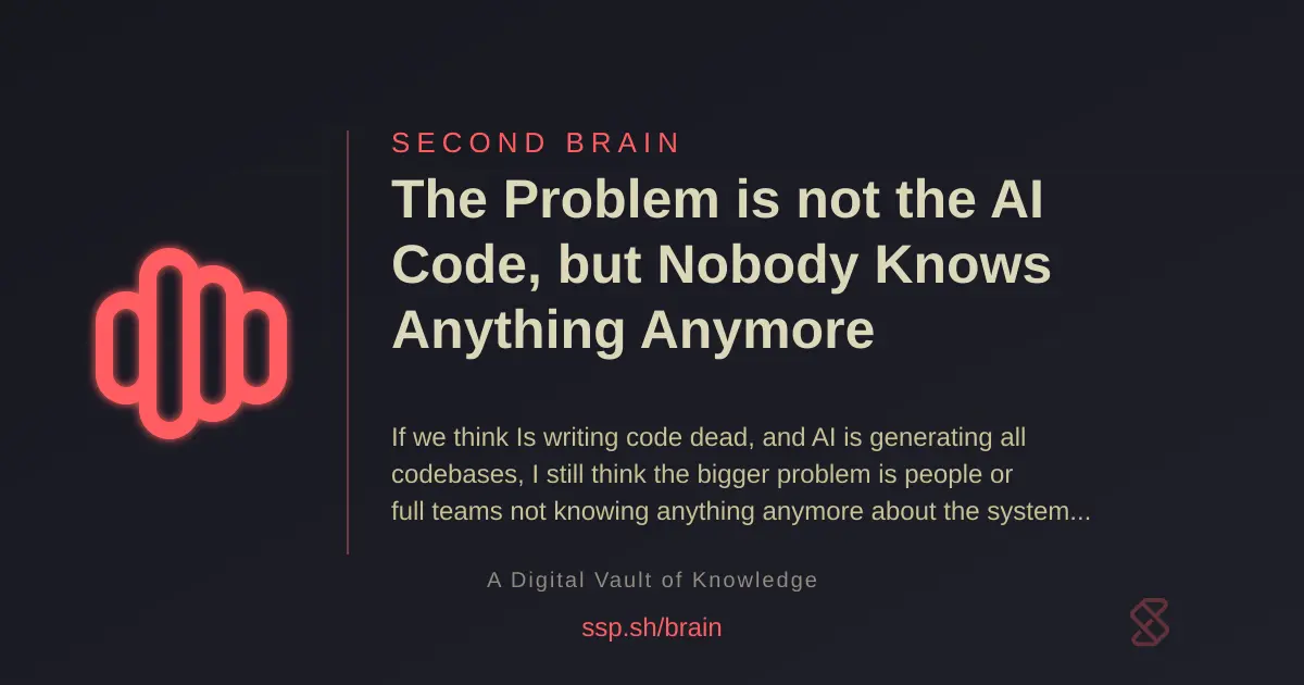 The Problem Is Not AI-Generated Code, but Lost Understanding