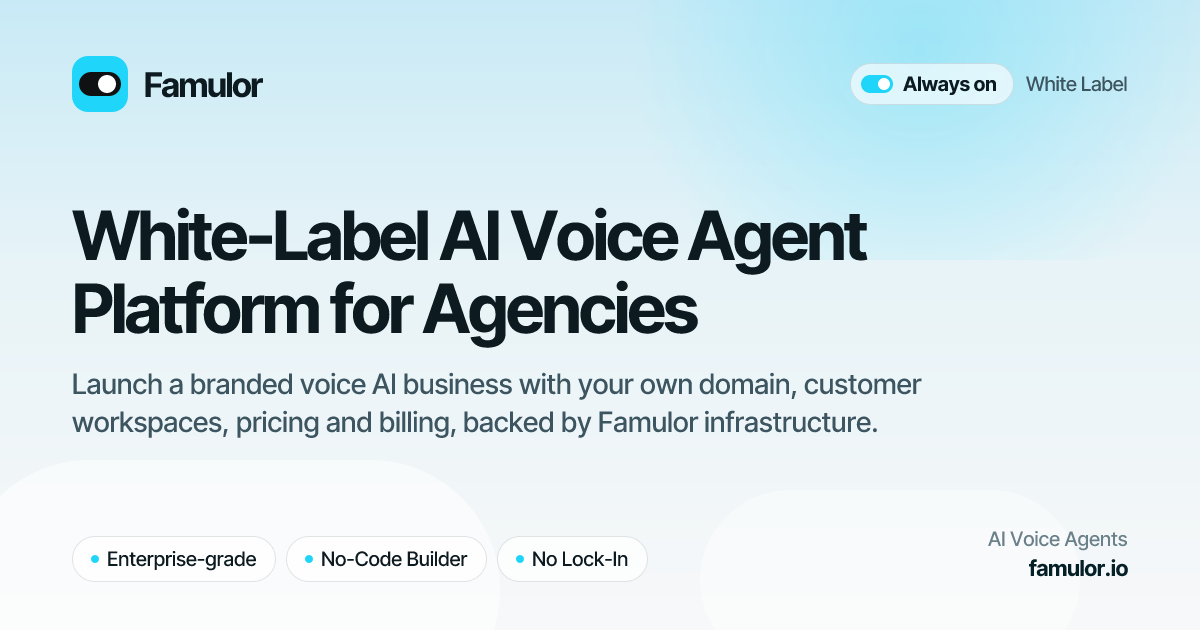 Famulor Presents a White-Label AI Voice Agent Platform for Agencies