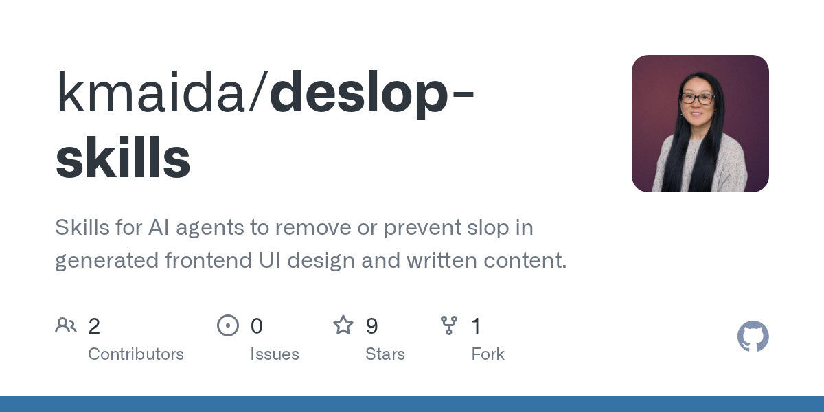 Deslop Skills Helps AI Agents Reduce Generic UI and Writing Patterns