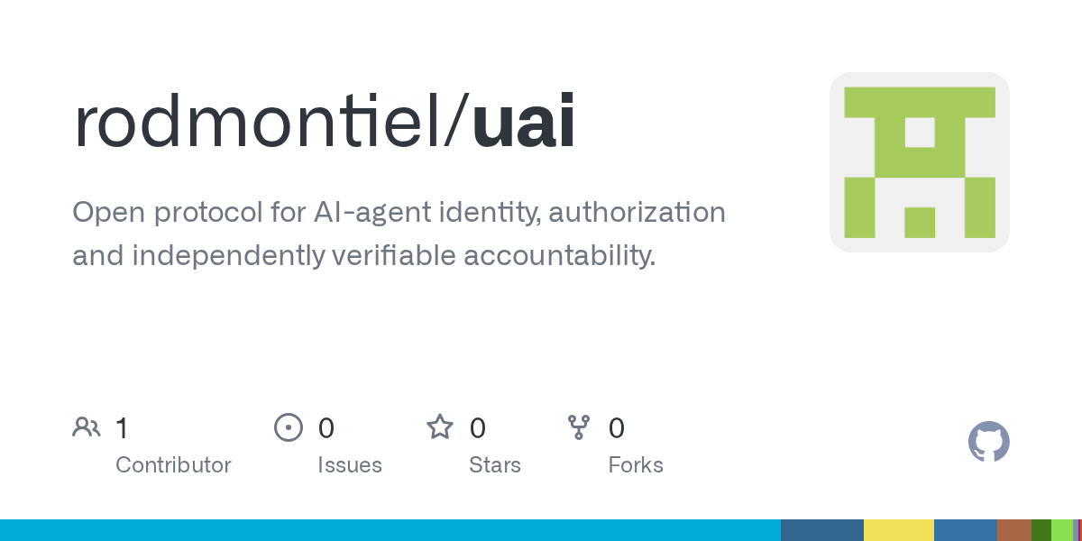 UAI Proposes Verifiable Identity and Accountability for Autonomous AI Agents