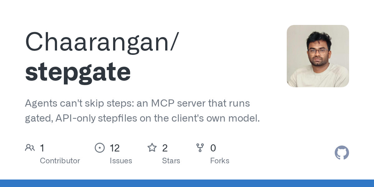 Stepgate Uses Gated Stepfiles to Keep AI Agents on Procedure