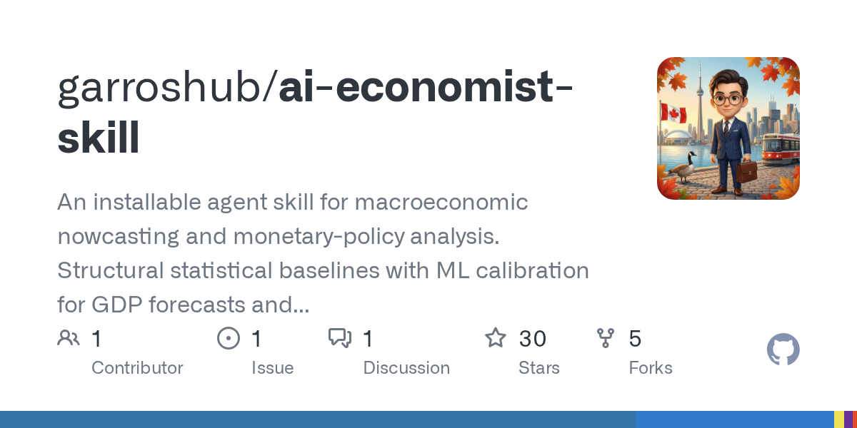 AI Economist Skill Adds ML Calibration to GDP Nowcasting and Policy Analysis