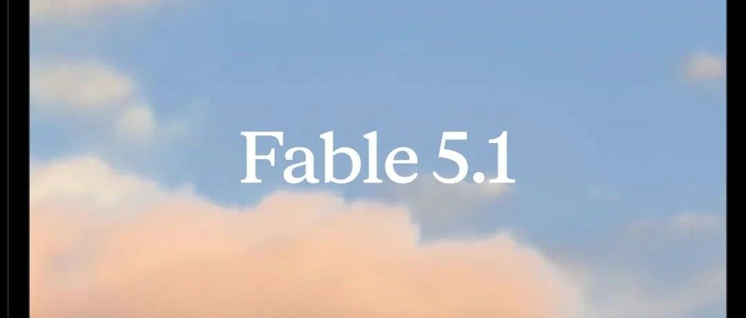 Anthropic Releases Fable 5.1 and Mythos 5.1