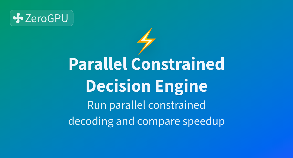 Hugging Face Space Lists a Parallel Constrained Decision Engine