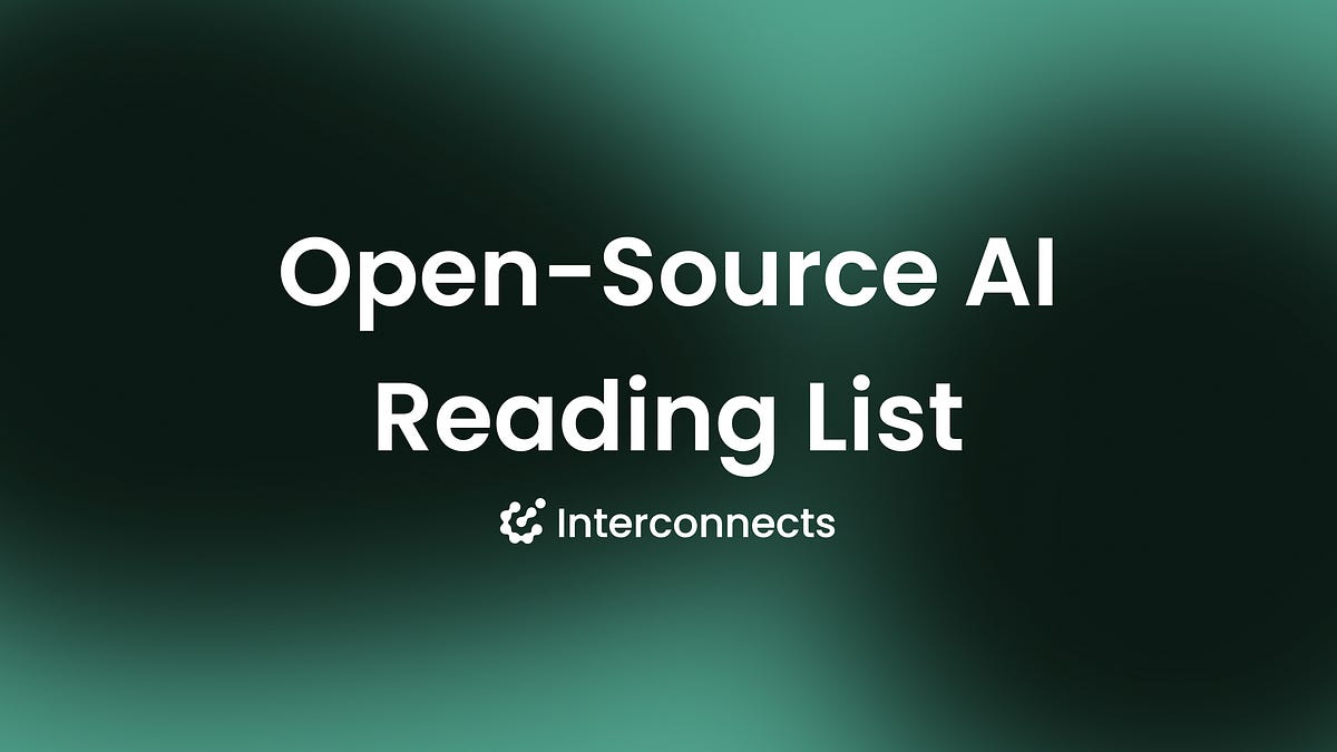Open-Source AI and Open Models: A Reading List