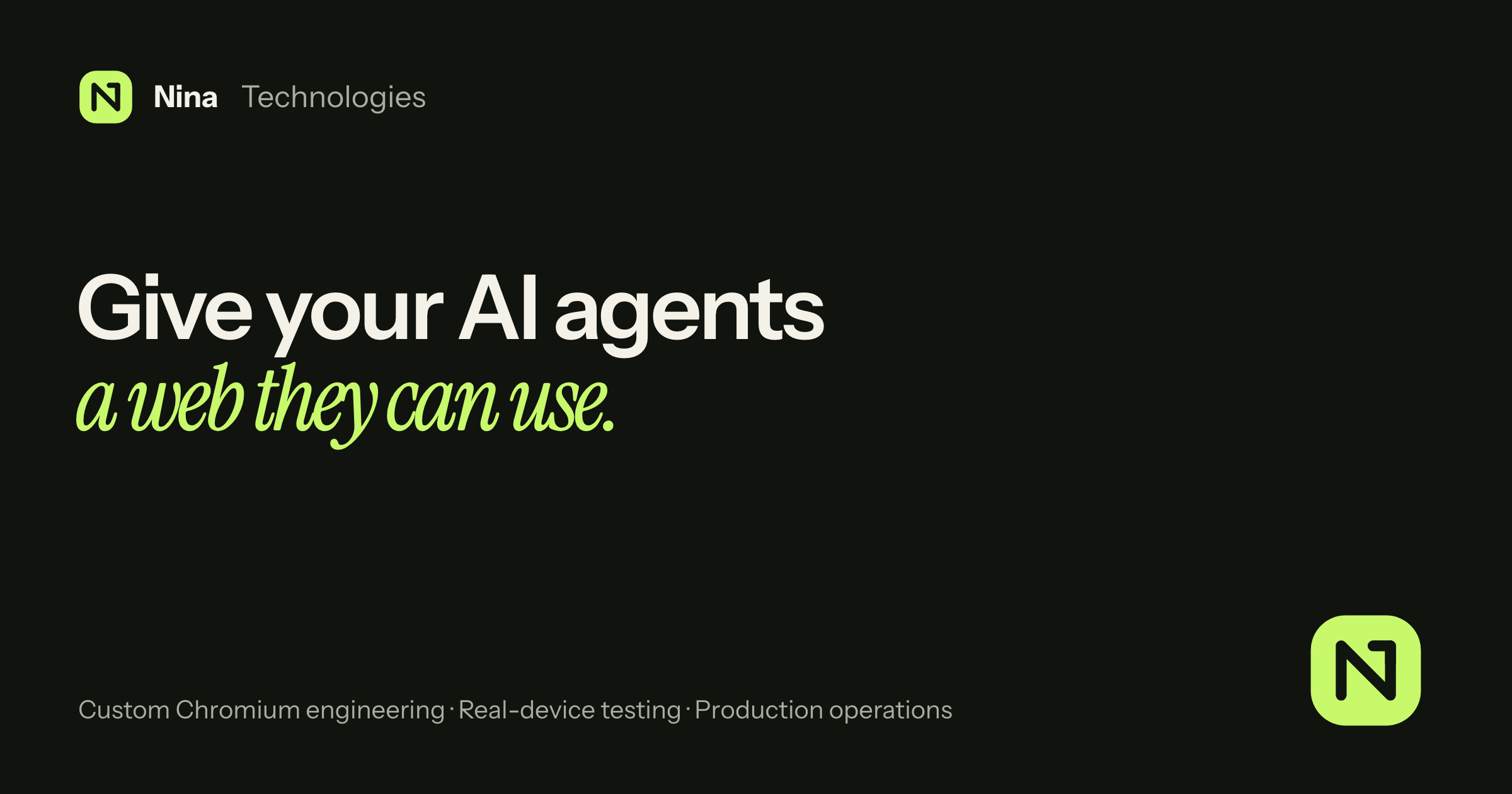 Nina Technologies Builds Custom Chromium for AI Agent Web Access