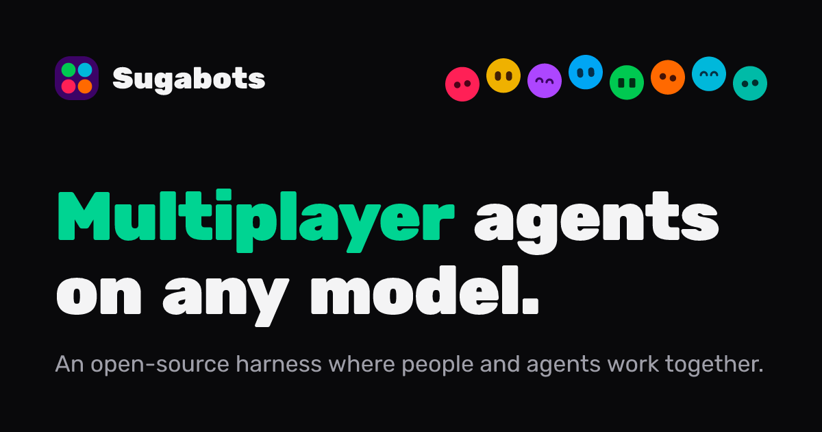 Sugabots: Multiplayer Agents on Any Model