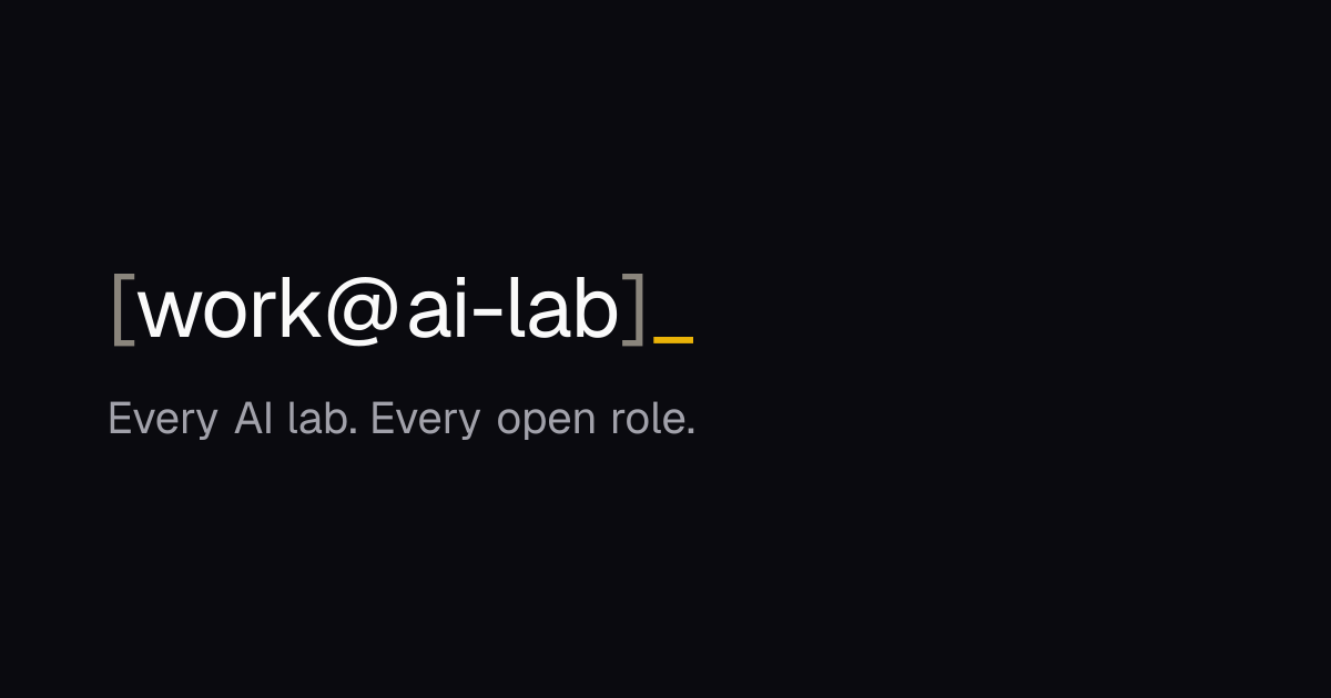 Work at AI Lab: Search Open Roles Across AI Labs