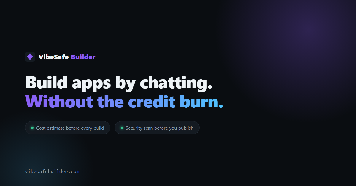 VibeSafe Builder Launches AI App Creation With Cost and Security Controls
