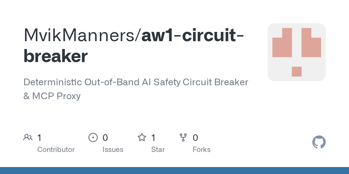AW-1 Introduces a Deterministic Out-of-Band AI Safety Circuit Breaker