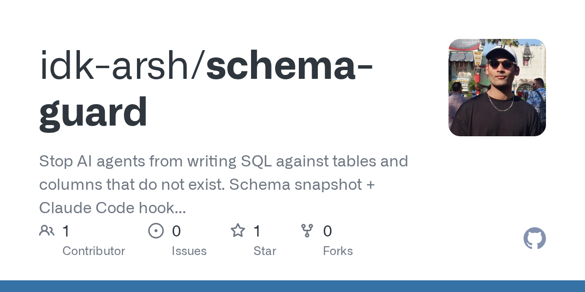Schema-guard blocks AI agents from writing SQL against nonexistent schema objects