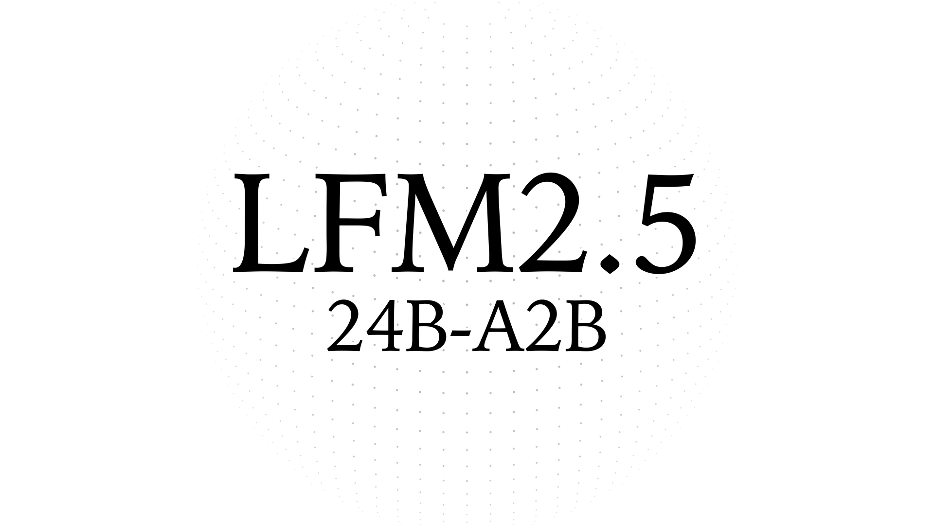 Liquid AI Introduces LFM2.5-24B-A2B for Fast, Private On-Device Agents